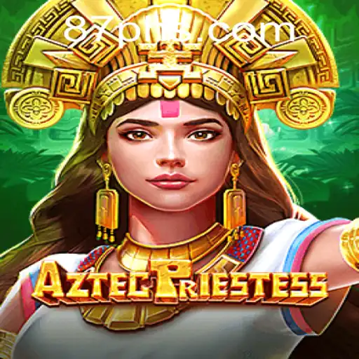 Exploring the Mystical World of AztecPriestess: A Thrilling Game Experience